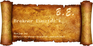 Brekner Euszták névjegykártya